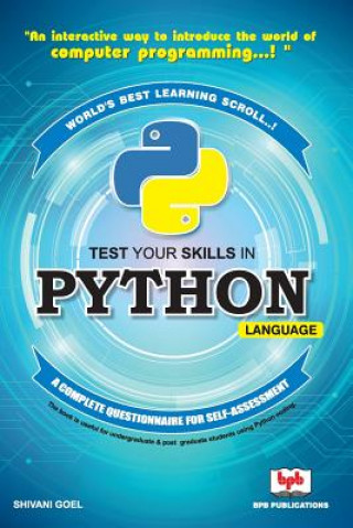 Knjiga Test Your Skills in Python Language Shivani Goel