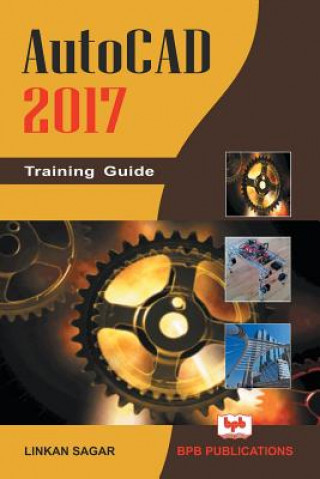 Buch AutoCAD 2017: Training Guide Linkan Sagar