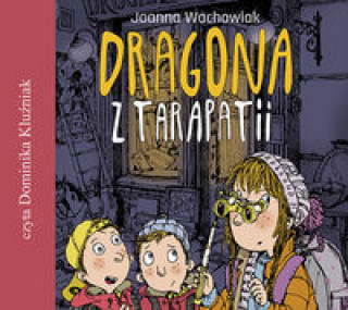 Książka Dragona z Tarapatii Wachowiak Joanna