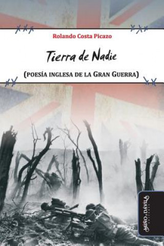 Buch Tierra de Nadie: (poesía Inglesa de la Gran Guerra) Rolando Costa Picazo