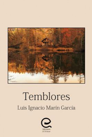 Knjiga Temblores Luis Ignacio Marin Garcia