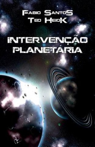 Kniha Intervenç?o Planetária Ted Heidk