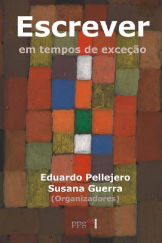 Книга Escrever Em Tempos de Exce Susana Guerra