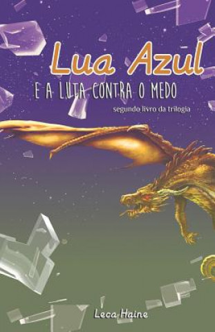 Boek Lua Azul E a Luta Contra O Medo Leca Haine