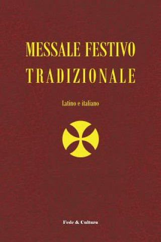 Carte Messale Festivo Tradizionale: Latino E Italiano Dario Castrillon Hoyos
