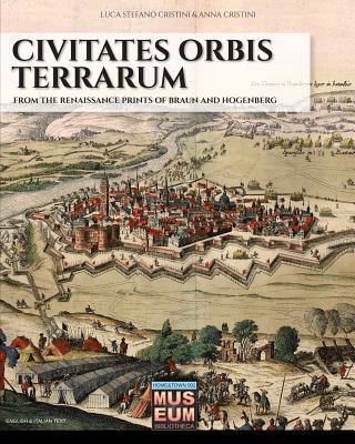 Kniha Civitates orbis terrarum: From the renaissance prints of Braun and Hogenberg Anna Cristini