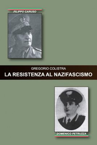 Könyv La Resistenza Al Nazifascismo Pubblishop Maida