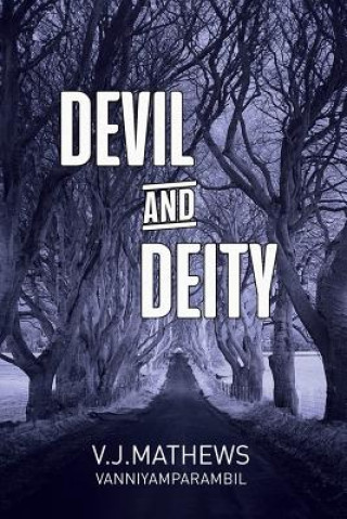 Knjiga Devil & Deity V J Mathews Vanniyamparambil
