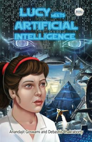 Knjiga Lucy Meets Artificial Intelligence Debashis Chakraborty