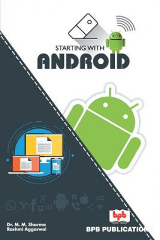 Knjiga Starting with Android Dr. M. M. Sharma