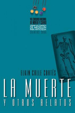 Knjiga La Muerte Y Otros Relatos Elkin Javier Calle Cortes