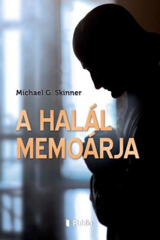 Könyv A Halál Memoárja Michael G Skinner