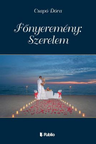 Kniha Fonyeremeny: Szerelem Dora Csapo