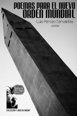 Kniha Poemas Para El Nuevo Orden Mundial Luis Perozo Cervantes