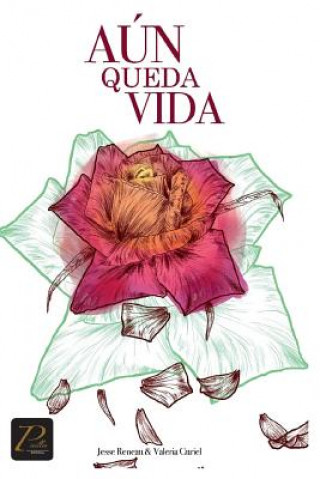 Knjiga Aun Queda Vida Ana Valeria Curiel Ramirez