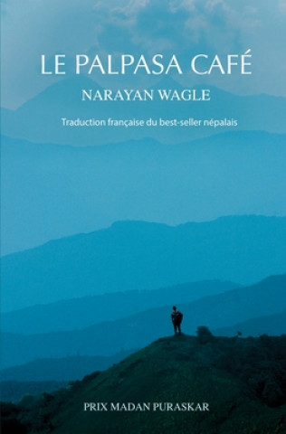 Kniha Le Palpasa Café Narayan Wagle