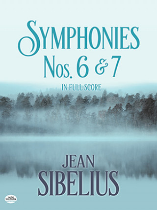 Carte Symphonies Nos. 6 and 7 in Full Score Jean Sibelius