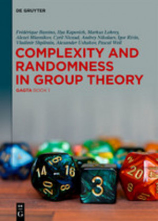 Kniha Complexity and Randomness in Group Theory Frédérique Bassino