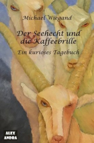 Carte Der Seehecht und die Kaffeebrille Michael Wiegand