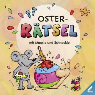 Kniha Oster-Rätsel mit Mausle und Schneckle Lisa Schwenk