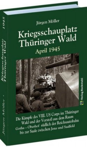 Kniha Kriegsschauplatz THÜRINGER WALD April 1945 