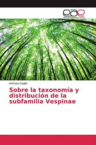 Book Sobre la taxonomía y distribución de la subfamilia Vespinae 