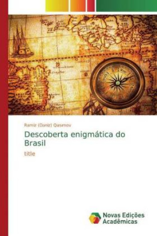 Kniha Descoberta enigmática do Brasil 