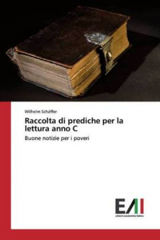 Carte Raccolta di prediche per la lettura anno C 