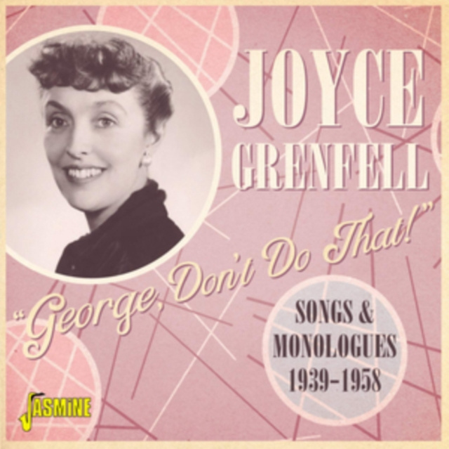 Audio George,Don't Do That! Joyce Grenfell