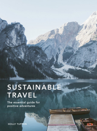 Βιβλίο Sustainable Travel Holly Tuppen