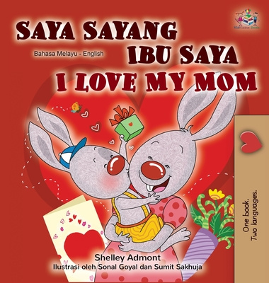 Kniha I Love My Mom (Malay English Bilingual Book) Kidkiddos Books