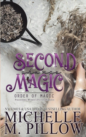 Knjiga Second Chance Magic Michelle M. Pillow
