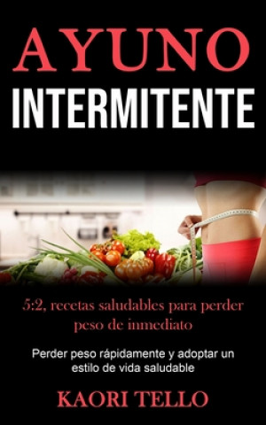 Knjiga Ayuno Intermitente Kaori Tello