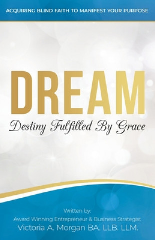 Knjiga Dream Victoria A. Morgan