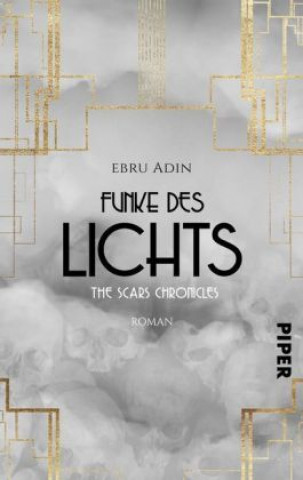 Knjiga The Scars Chronicles: Funke des Lichts 