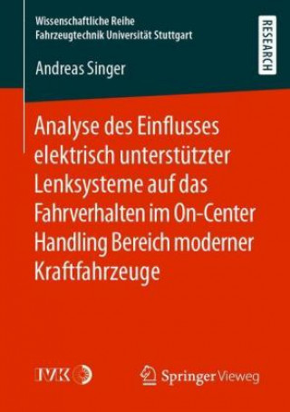 Kniha Analyse Des Einflusses Elektrisch Unterstutzter Lenksysteme Auf Das Fahrverhalten Im On-Center Handling Bereich Moderner Kraftfahrzeuge 