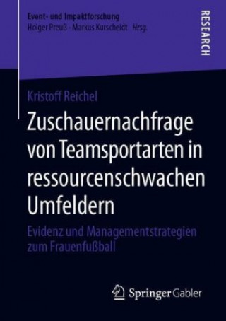 Knjiga Zuschauernachfrage Von Teamsportarten in Ressourcenschwachen Umfeldern 