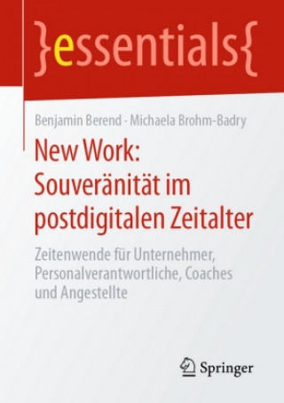 Kniha New Work: Souveranitat Im Postdigitalen Zeitalter Michaela Brohm-Badry