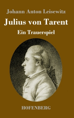 Knjiga Julius von Tarent Johann Anton Leisewitz