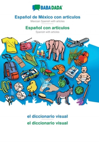 Książka BABADADA, Espanol de Mexico con articulos - Espanol con articulos, el diccionario visual - el diccionario visual 