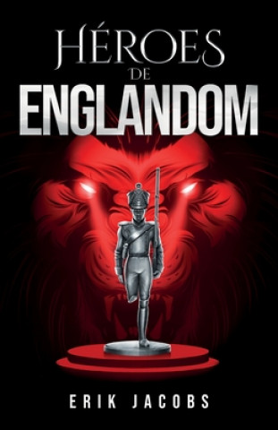 Libro Heroes de Englandom Erik Jacobs
