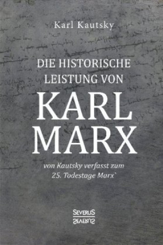 Könyv Die historische Leistung von Karl Marx 