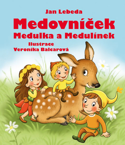 Książka Medovníček, Medulka a Medulínek Jan Lebeda