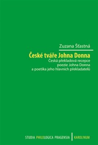 Livre České tváře Johna Donna Zuzana Šťastná