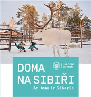 Kniha Doma na Sibiři / At Home in Siberia Gabriela Jungová