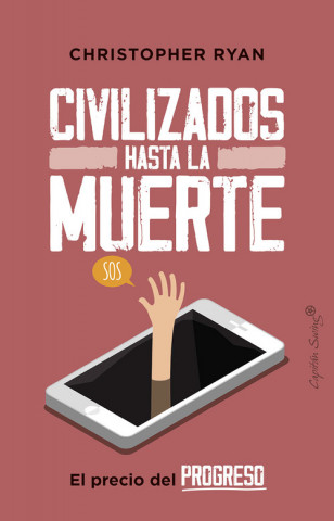 Audio Civilizados hasta la muerte CHRISTOPHER RYAN