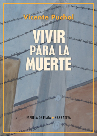 Kniha Vivir para la muerte VICENTE PUCHOL