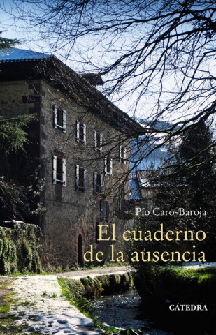 Audio  El cuaderno de la ausencia PIO CARO-BAROJA
