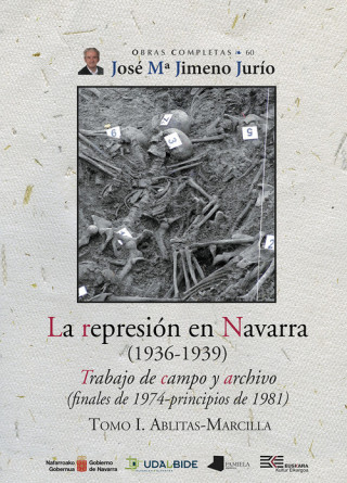 Carte La represiãn en Navarra (1936-1939) Tomo I. Ablitas-Marcilla JOSE Mª JIMENO JURIO