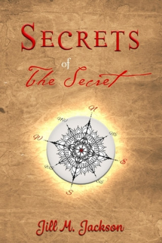 Βιβλίο Secrets of The Secret Jill M. Jackson